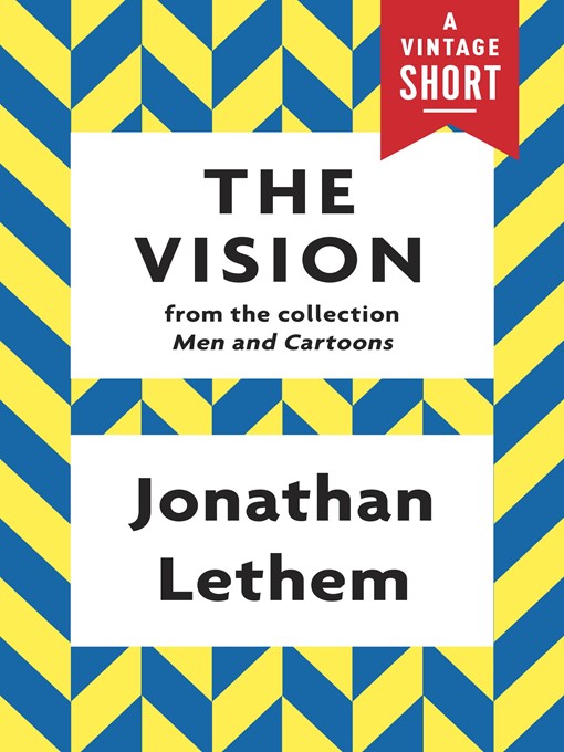 Title details for The Vision by Jonathan Lethem - Available